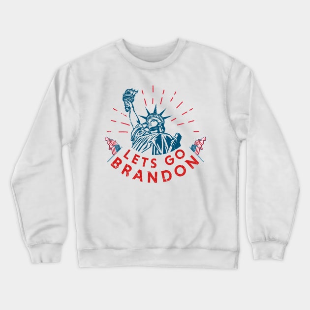 Let's Go Brandon - liberty Crewneck Sweatshirt by LAKOSH